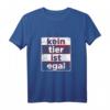 Kein Tier ist egal T-Shirt - Tierschutz und Tierrechte Vintage Motiv für Veganer, Vegetarier & Tierliebhaber
