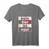 Kein Tier ist egal T-Shirt - Tierschutz und Tierrechte Vintage Motiv für Veganer, Vegetarier & Tierliebhaber