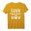Think Pawsitive - Lustiges Furry Tierliebhaber T-Shirt für Conventions, Cosplay & Hundeliebhaber mit Gassi-Spruch