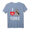 I Love My Yorkie – Kleines Yorkshire Terrier Tierliebhaber T-Shirt für Hundeliebhaber & Tierfreunde