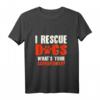 Ich rette Hunde. Tierheim Hund Tierschutz T-Shirt – Perfektes Geschenk für Tierretter & Tierschützer