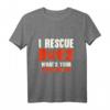 Ich rette Hunde. Tierheim Hund Tierschutz T-Shirt – Perfektes Geschenk für Tierretter & Tierschützer