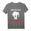 Kein Applaus für Tierquäler - Anti-Zirkus T-Shirt für Tierschützer und Aktivisten gegen Tierhaltung und Tierquälerei