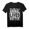 Animal Lives Matter Vegetarier T-Shirt - Veganer Tierschutz Design, Perfektes Geschenk für Veganer und Vegetarier zum Geburtstag