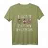 I DONT EAT MY FRIENDS VEGGIE VEGANER VEGETARIER Outift - T-Shirt für Veganer, Vegetarier & Tierliebhaber, Umweltbewusste Geschenkidee
