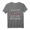 I DONT EAT MY FRIENDS VEGGIE VEGANER VEGETARIER Outift - T-Shirt für Veganer, Vegetarier & Tierliebhaber, Umweltbewusste Geschenkidee