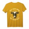 Vegan Geschenk Damen Bio Animal Rights Sprüche Vegetarisch T-Shirt – Ethisches Fashion-Statement für Veganer & Vegetarier
