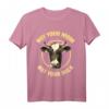 Vegan Geschenk Damen Bio Animal Rights Sprüche Vegetarisch T-Shirt – Ethisches Fashion-Statement für Veganer & Vegetarier