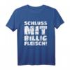 Schluss mit Billigfleisch! T-Shirt gegen Massentierhaltung, Tierquälerei & für Agrarwende und Tierschutz (Weiß)