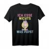 Ich esse nichts was pupst Veganer und Vegetarier T-Shirt - Humorvolles Shirt für Tierschützer & Tierliebhaber, Perfektes Geschenk