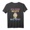 Ich esse nichts was pupst Veganer und Vegetarier T-Shirt - Humorvolles Shirt für Tierschützer & Tierliebhaber, Perfektes Geschenk