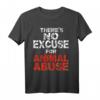 No Excuse for Animal Abuse T-Shirt – Gegen Tierquälerei, Tierversuche & für Tierschutz, Vegan & Vegetarisch