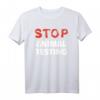 Stoppt Tierversuche T-Shirt - Gegen Tierquälerei & für Tierrechte, Geschenk für Tierschutzaktivisten & Protestierende