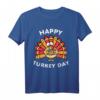 Thanksgiving Truthahn Pie Happy Turkey Day T-Shirt - Humorvolles Festtagsoutfit für Thanksgiving Feierlichkeiten