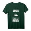 Lustiges Spruch T-Shirt 'Der frühe Vogel...' – Witziges Geschenk für Geburtstag, Damen, Herren und Kinder