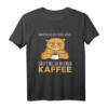 Hauptsache der frühe Vogel säuft nicht meinen Kaffee - Lustiges Kaffee T-Shirt für Morgenmuffel und Kaffeeliebhaber