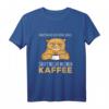 Hauptsache der frühe Vogel säuft nicht meinen Kaffee - Lustiges Kaffee T-Shirt für Morgenmuffel und Kaffeeliebhaber