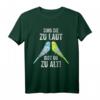 Lustiges Wellensittich T-Shirt mit Spruch für Vogelliebhaber & Wellensittichbesitzer – Perfektes Geschenk für Vogelhalter