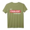 Dat eskaliert eh wedder! Plattdeutsch Party Outfit für Mallorca, JGA, Festivals & mehr