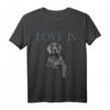 Love Is Weimaraner T-Shirt für Damen und Herren – Perfektes Valentinstag- und Hundeliebhaber-Geschenk