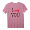 I Wolf You Shirt – Süßes Wolf T-Shirt mit Sprüchen für Tierliebhaberinnen, Wolfsfans & Wildtierschützerinnen