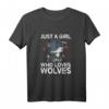 Just A Girl Who Loves Wolves - Lustiges Wölfe Wolf Kostüm T-Shirt für Frauen, Mädchen & Wolf Fans, Geschenk für Geburtstag & Weihnachten