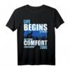 Wolf T-Shirt - Life Begins at The End Of Your Comfort Zone - Motivationsshirt für Familie, Freunde, Granny & Großvater, Unisex