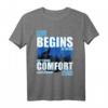 Wolf T-Shirt - Life Begins at The End Of Your Comfort Zone - Motivationsshirt für Familie, Freunde, Granny & Großvater, Unisex