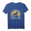 The Wolf Does Not Perform In The Circus T-Shirt - Wolf Zitate für Tierliebhaber, Wildtiere & Geschenkideen