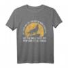The Wolf Does Not Perform In The Circus T-Shirt - Wolf Zitate für Tierliebhaber, Wildtiere & Geschenkideen