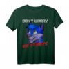 Furry Fandom Don't Worry Be Furry Funny Wolf T-Shirt - Perfect for Conventions, Parties & Animal Character Fans