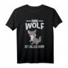 Ohne Wolf ist alles doof T-Shirt – Lustiges Wolf Design für Tierliebhaber, Zoo- und Waldbesucher