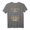 Always Be A Yourself Unless You Can Be A Wombat - Lustiges Tiermotiv T-Shirt für Tierliebhaber, Australische Beuteltiere & Vintage Outfits