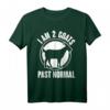 I Am 2 Goats Past Normal Ziegenbock Ziege T-Shirt – Lustiges Tiermotiv für Ziegenliebhaber & Tierbesitzer für Damen und Herren